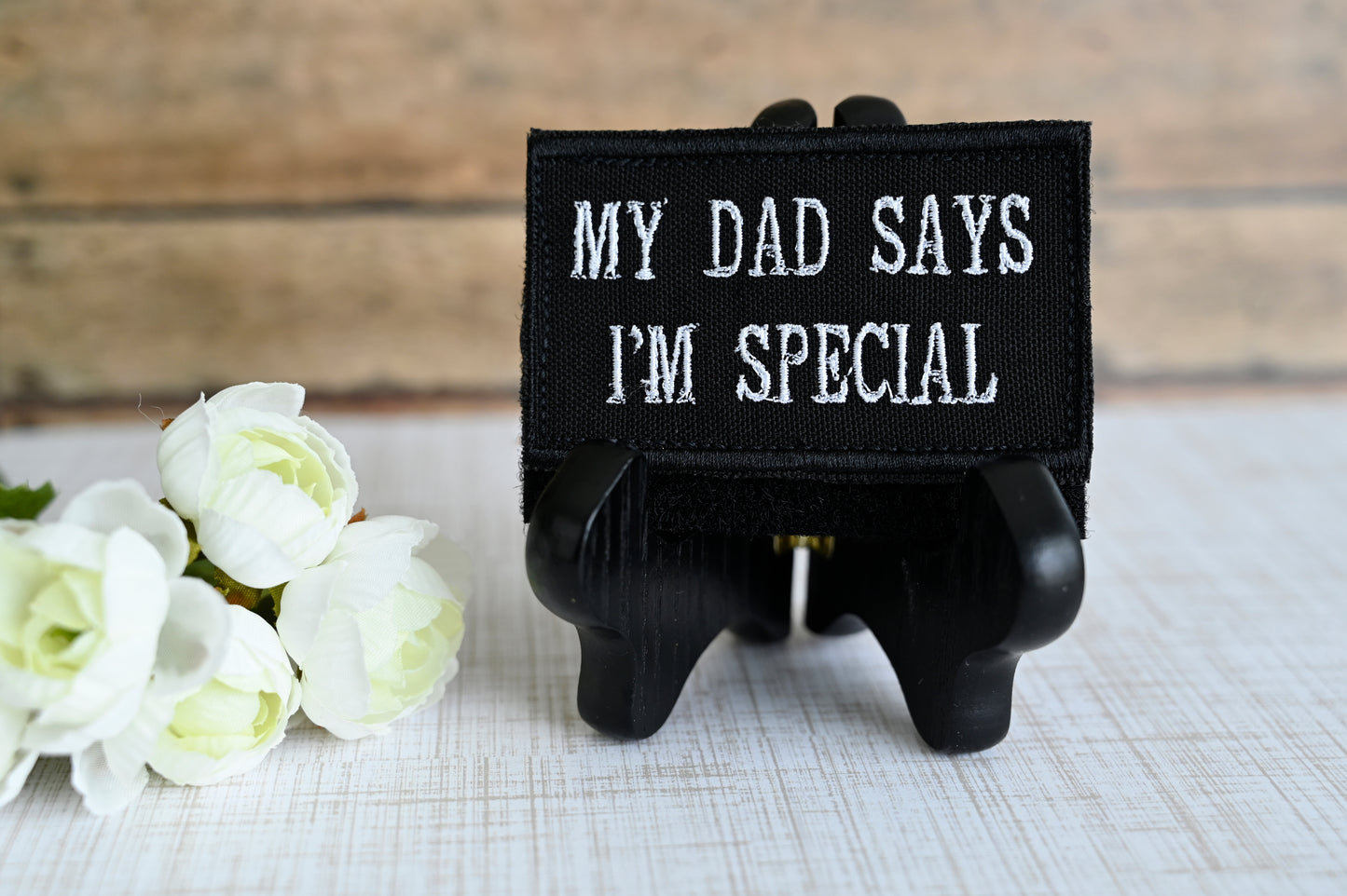 “My Dad Says I’m Special” Velcro Patch