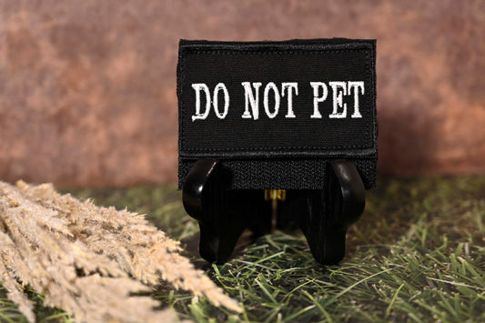 “Do Not Pet” Velcro Patch