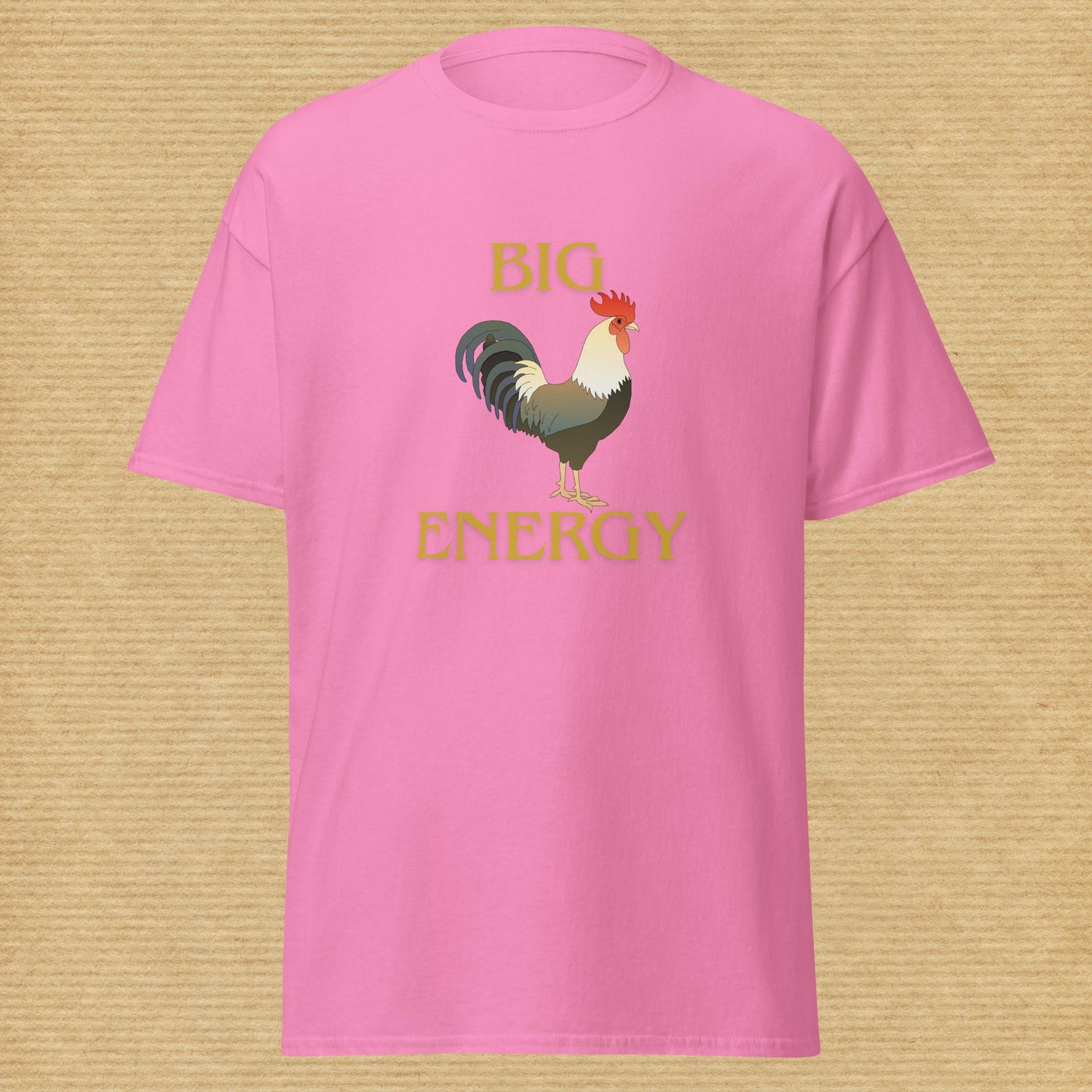 X - "Big [Rooster] Energy" Classic Tee