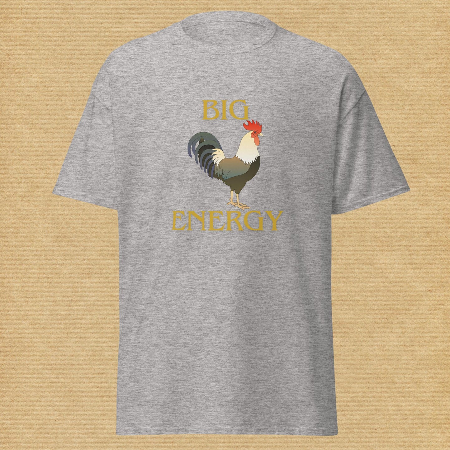 X - "Big [Rooster] Energy" Classic Tee