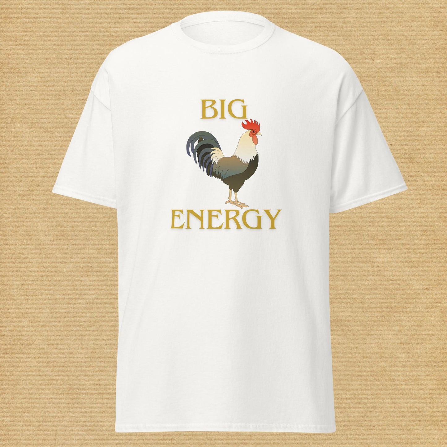 X - "Big [Rooster] Energy" Classic Tee