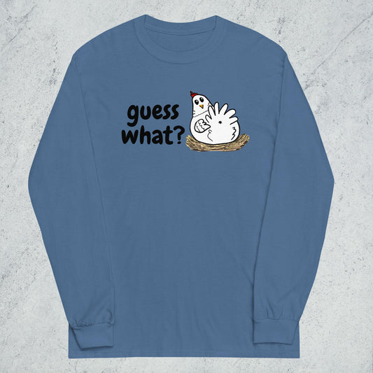 "Guess What [Chicken Butt]" Long Sleeve Shirt