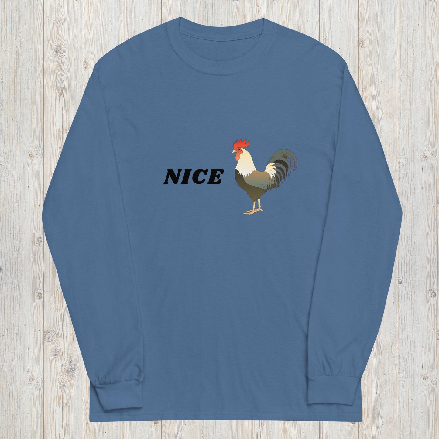 X - "Nice [Rooster}" Long Sleeve Shirt