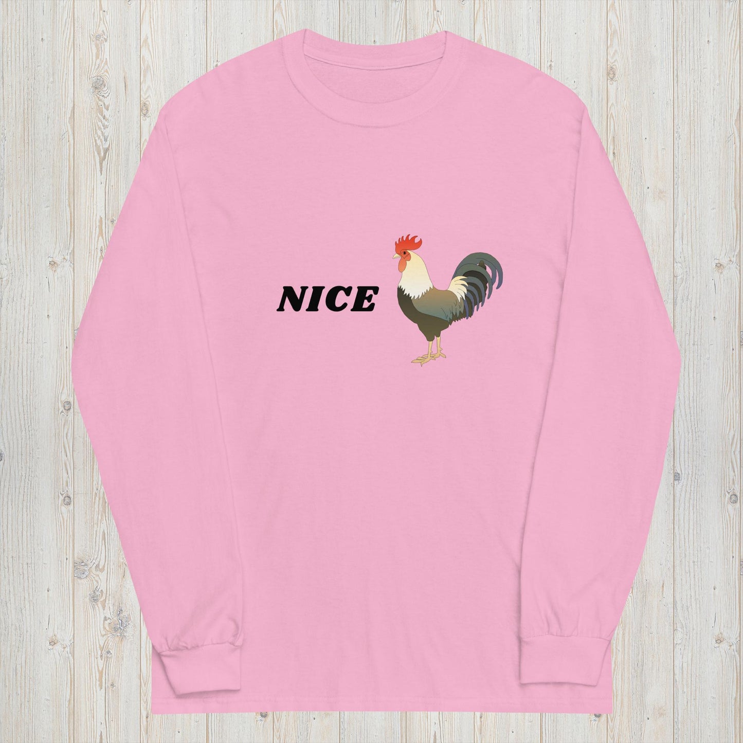 X - "Nice [Rooster}" Long Sleeve Shirt