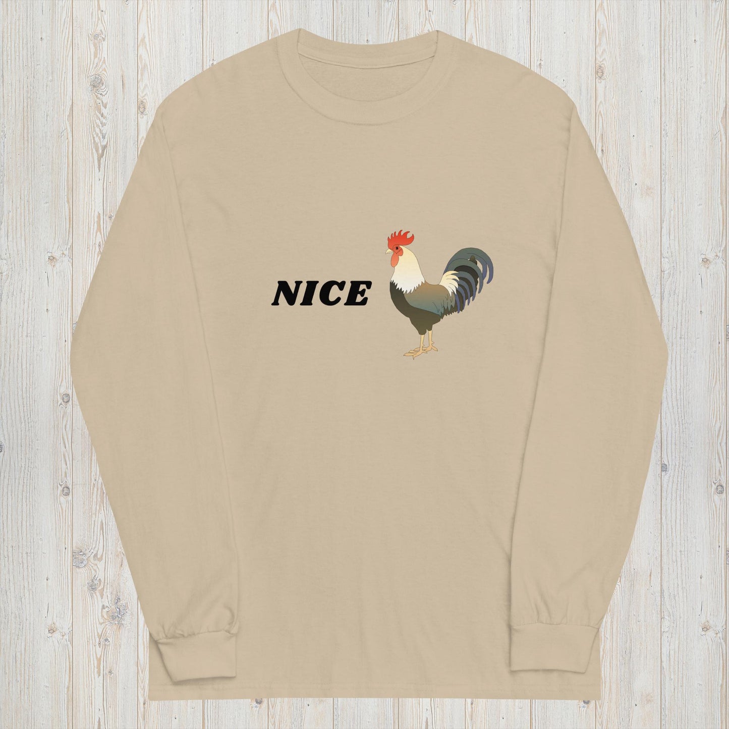 X - "Nice [Rooster}" Long Sleeve Shirt